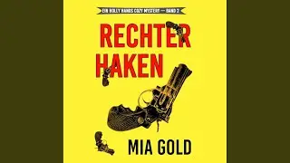 Kapitel 40 - Rechter Haken (Ein Holly Hands Krimi - Band 2)