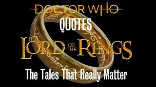 Doctor Who Quotes - The Tales That Really Matter
