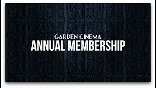 Annual Membership at The Garden Cinema