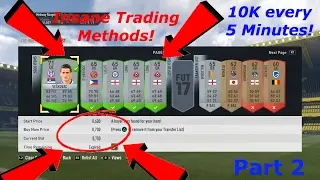 FIFA 17 - *INSANE* Trading Methods! (2) - 10K Coins every 5 Minutes! - Best FIFA 17 Trading Methods!
