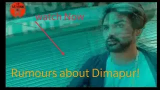 Dimapur nagaland total lockdown hongkong don't belive rumour!
