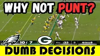 Dumb Decisions: The DUMBEST Ending of 2025 | Eagles at Packers