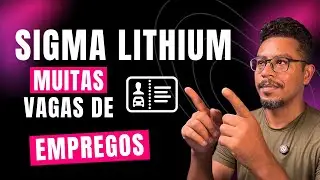 SIGMA LITHIUM abre VAGAS de EMPREGOS em Ara&ccedil;ua&iacute; e Itinga MG