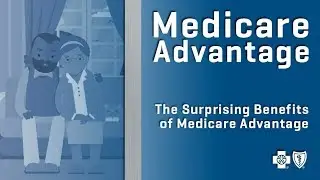 The Surprising Benefits of Medicare Advantage