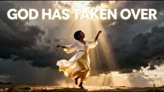 God Has Taken Over &mdash; Worship Song of Surrender, Faith & Rest | Dance It Off