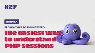 Easiest way to understand PHP Session | Bangla Tutorial