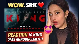 KING Date Announcement Reaction Video by Videsi Girl | Shah Rukh Khan | Siddharth Anand