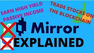 Complete Review of Mirror Protocol - How to Trade Stocks on the Blockchain using $mir