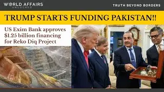 TRUMP STARTED FUNDING PAKISTAN  ! US Exim Bank approves $1.25 billion financing for Reko Diq Project