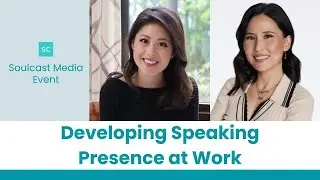 Developing Speaking Presence at Work | Soulcast Media Event with Vicky Nguyen