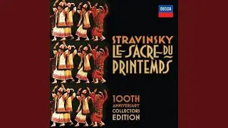 Stravinsky: The Rite of Spring, K15, Pt. 1: VIII. Dance of the Earth