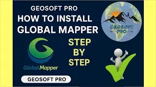 How to Install Global Mapper V26 | Step-by-Step Tutorial for Beginners (2025)