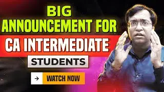 Big Announcement For CA Intermediate Students