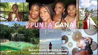 punta cana DR vlog - girls trip/grad trip edition (may/june trip)