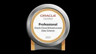 Oracle Cloud Infrastructure 2025 Data Science Professional 1Z0&ndash;1110&ndash;25