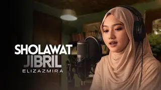SHOLAWAT JIBRIL MERDU BIKIN SEDIH - ELIZAZMIRA ll TERBARU 2026