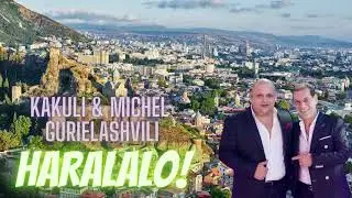 Kakuli Gurielashvili  - Haralalo ( ჰარალალი ჰარალალო )