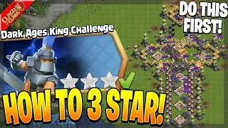 How to 3 Star the Dark Ages King Challenge in Clash of Clans!