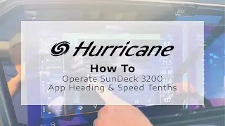 Hurricane Deck Boats | How To: SunDeck 3200 App Heading & Speed Tenths