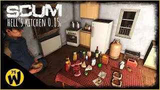 SCUM 0.85 - Hell's Kitchen - The Most Important Thing About Cooking