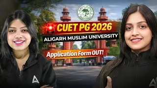 CUET PG 2026: Aligarh Muslim University Application Form Out | Apply Now