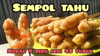 PANTES RAME TERNYATA SEENAK INI!! SEMPOL TAHU JUAL 1000AN UNTUNG BANYAK
