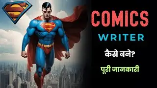 How to Become a Comics Writer with Full Information? &ndash; [Hindi] &ndash; Quick Support