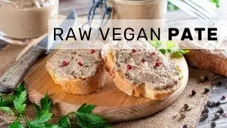 Raw Vegan P&acirc;t&eacute; That Tastes Better Than the Original🌱5 Ingredients No Cooking #rawvegan #veganrecipes