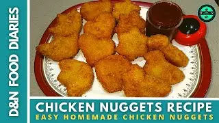 Chicken Nuggets Recipe By D&N Food Diaries | Easy Homemade Nuggets | How To Make Chicken Nuggets