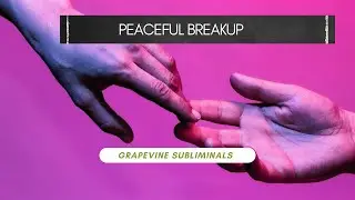 peaceful breakup affirmation subliminal