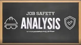Job Safety Analysis