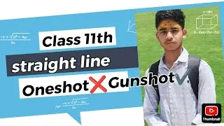 Class 11 Maths NCERT | Chapter 9 Straight Lines | Theory Complete Explanation | Part 1 |  Bilingual