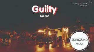 [SURROUND AUDIO] GUILTY - TAEMIN -USE EARPHONES-