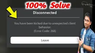How to Fix Roblox Error Code 268 – Unexpected Client Behavior (2023 Solution)