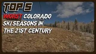 From Powder to Pain: Colorado&rsquo;s 5 Worst Ski Seasons in the 21st Century
