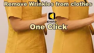 How to Remove Wrinkles from Clothes in Photos 2026 | Evoto AI One Click Solution | No Photoshop