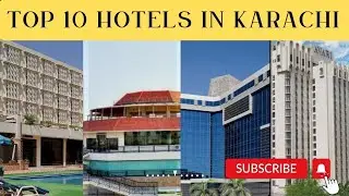 TOP 10 | Five STar HOTELS  IN KARACHI