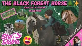The Black Forest Horse🌲✨ le cheval de la for&ecirc;t noir🖤- Analyse du Trailer😍🤩+ traduction | SSO
