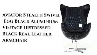 Aviator Stealth Swivel Egg Black Aluminium Vintage Distressed Black Real Leather Armchair