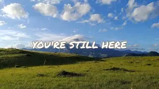 You're Still Here - Aren kai ( Official Lyric Video)