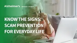 Know the Signs - Scam Prevention for Everyday Life