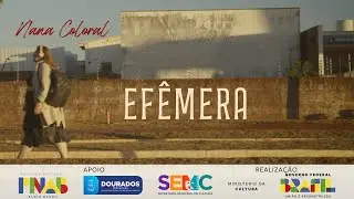 Nana Coloral - Ef&ecirc;mera