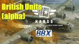 KARDS Gameplay | British Units so far | WW2 Digital Collectibe Card Game (Alpha)