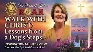 What Dogs Can Teach Us About Faith: A Faith Story Like Never Before - With Author Lisa Hauenstein