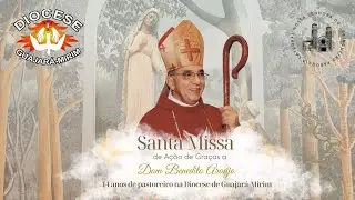 Santa Missa de A&ccedil;&atilde;o de Gra&ccedil;as pelos 14 anos de Dom Benedito Araujo na Diocese de Guajar&aacute;-Mirim