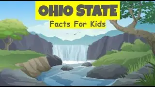 O-H-I-O! Awesome Ohio Facts for Kids