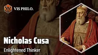 Nicholas of Cusa: Bridging Faith and Politics｜Philosopher Biography