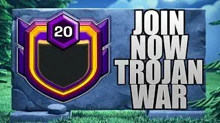 TROJAN WAR RECRUITMENT! LIVE TROJAN! CLASH OF CLANS&bull;FUTURE T18