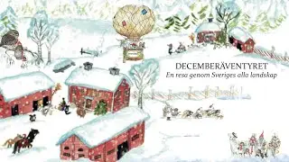 December&auml;ventyret: En resa genom Sveriges alla landskap av Karin Linderoth