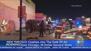 SUV Crashes Into The Side Of Dollar General In East Chicago, Indiana